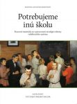 Potrebujeme inú školu (1)
